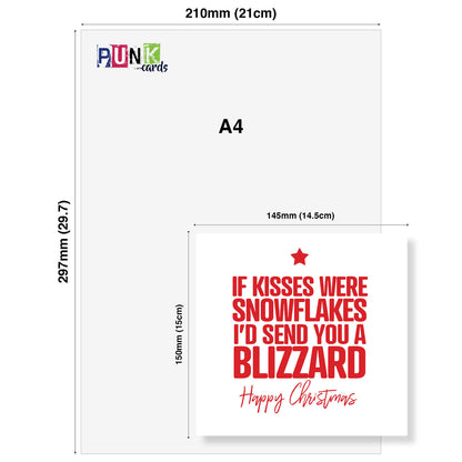 If Kisses Were Snowflakes I'd Send You a Blizzard