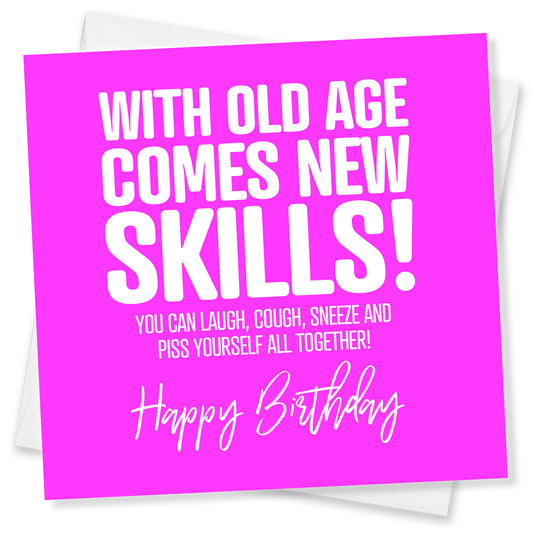 With Old Age Comes New Skills