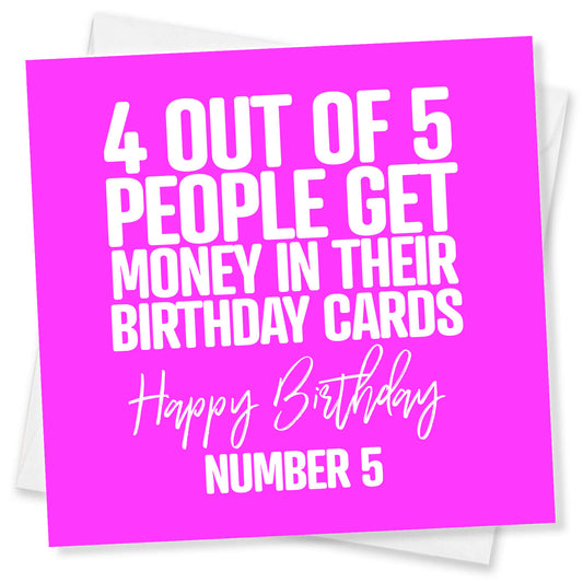 4 Out Of 5 People Get Money In Their Birthday Cards