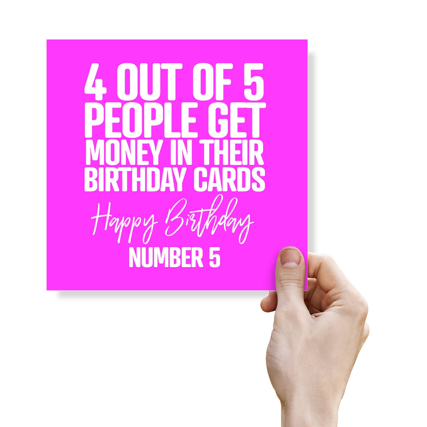 4 Out Of 5 People Get Money In Their Birthday Cards