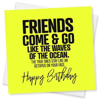 Friends Come & Go Like Waves – Birthday Card