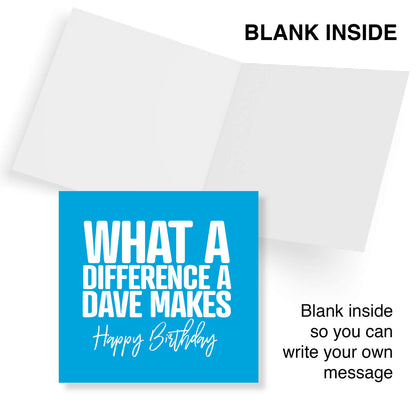 What A Difference A Dave Makes – Birthday Card