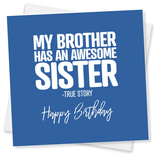 My Brother Has an Awesome Sister – True Story