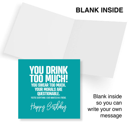 You Drink Too Much Birthday Card