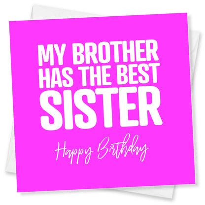 My Brother Has the Best Sister