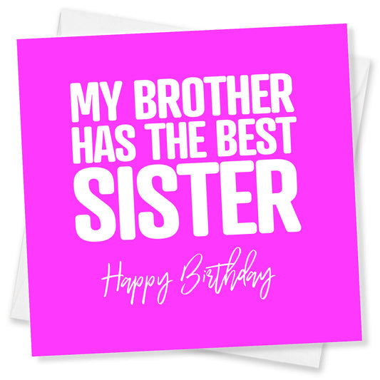 My Brother Has the Best Sister