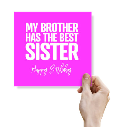 My Brother Has the Best Sister