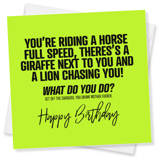 You’re Riding A Horse Full Speed Theres’s A Giraffe Next To You And A Lion Chasing You!