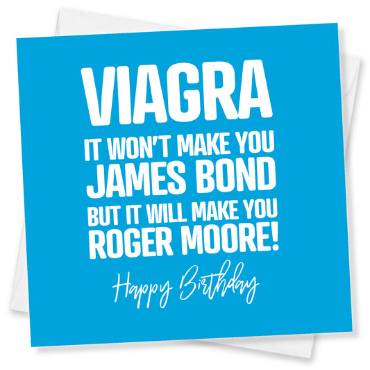 Viagra It Won’t Make You James Bond But It Will Make You Roger Moore