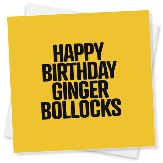 Happy Birthday Ginger Bollocks