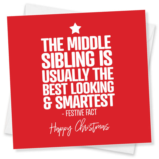 Middle Sibling – Festive Fact Funny Christmas Card