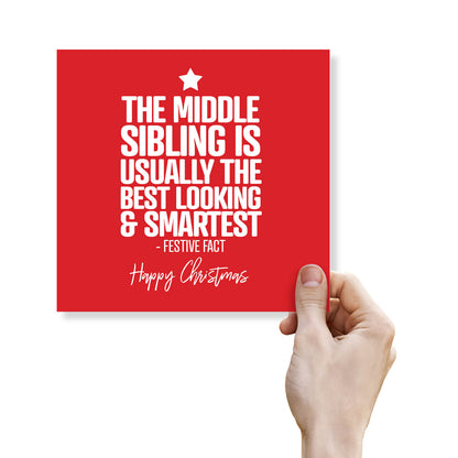 Middle Sibling – Festive Fact Funny Christmas Card