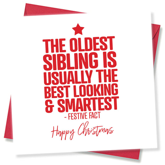 Oldest Sibling – Festive Fact Funny Christmas Card