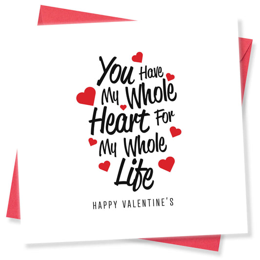 You Have My Whole Heart Valentine's Card