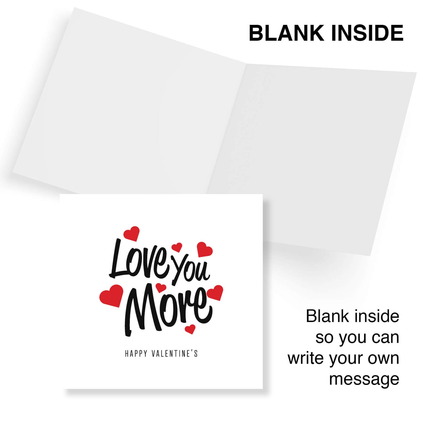 Love You More Valentine's Card