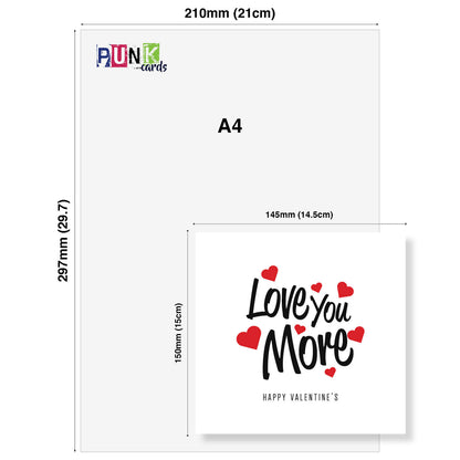 Love You More Valentine's Card
