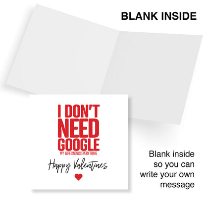 I Don’t Need Google, My Wife Knows Everything - Valentine's Day Card