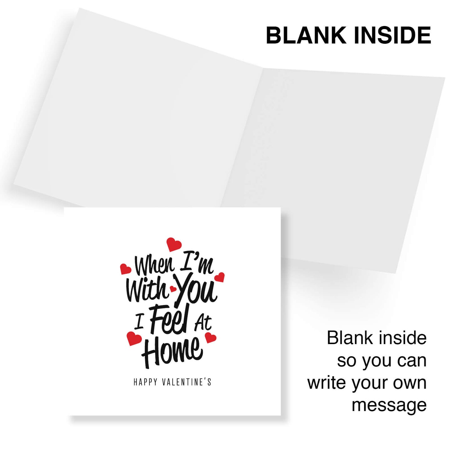 When I'm With You I Feel At Home Valentine's Day Card