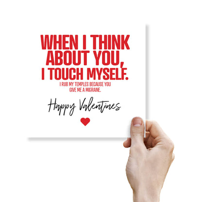 When I Think About You, I Touch Myself (Temples) Valentine's Day Card