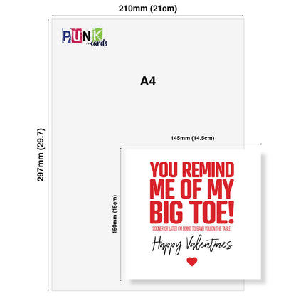 You Remind Me of My Big Toe!