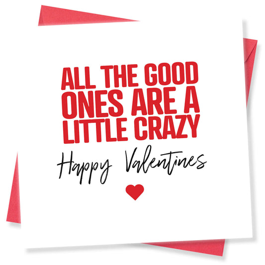 All the Good Ones Are a Little Crazy