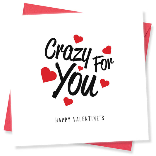 Crazy For You Valentine's Day Card