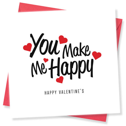 You Make Me Happy Valentine's Card