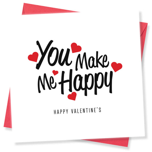 You Make Me Happy Valentine's Card