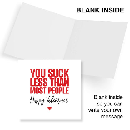 "You Suck Less Than Most People"