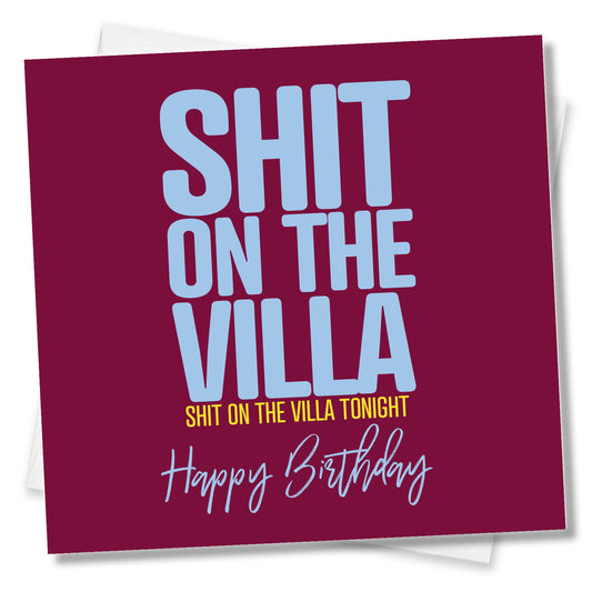 Shit on the Villa - Birthday Card