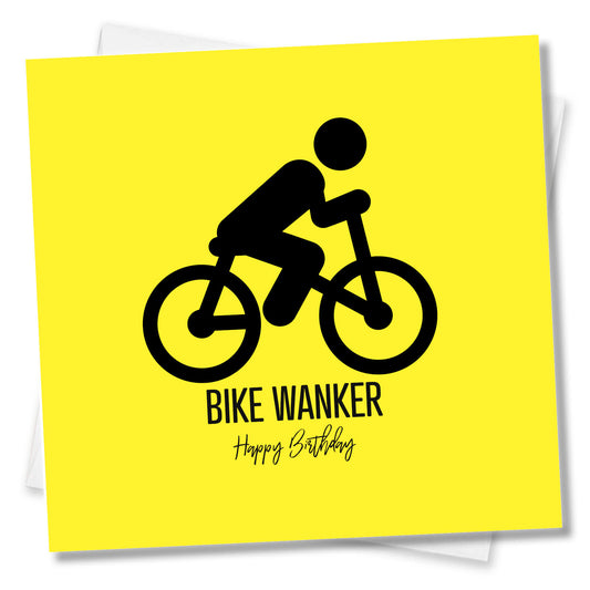 Bike Wanker – Happy Birthday Card