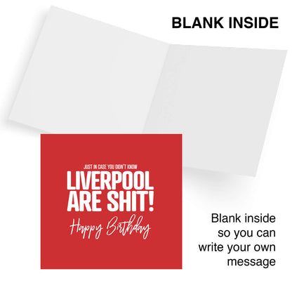 Liverpool Are Shit - Funny Birthday Card