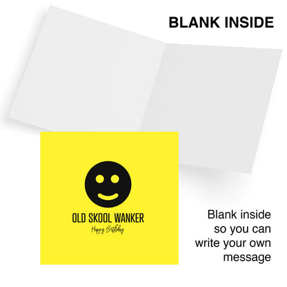 Old Skool Wanker – Happy Birthday Card