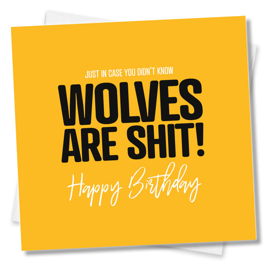 Wolves Are Shit - Birthday Card
