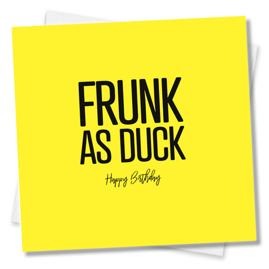 Frunk as Duck Birthday Card