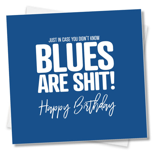 Blues Are Shit - Birthday Card