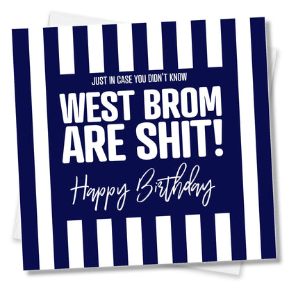West Brom Are Shit - Birthday Card