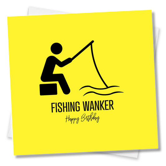 Fishing Wanker – Happy Birthday Card