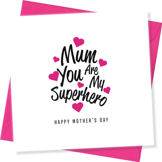 "Mum, You Are My Superhero"