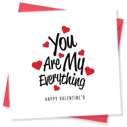 You Are My Everything Valentine's Day Card