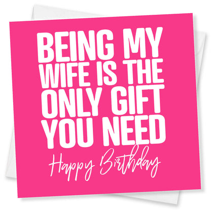 Being My Wife is the Only Gift You Need