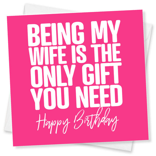 Being My Wife is the Only Gift You Need