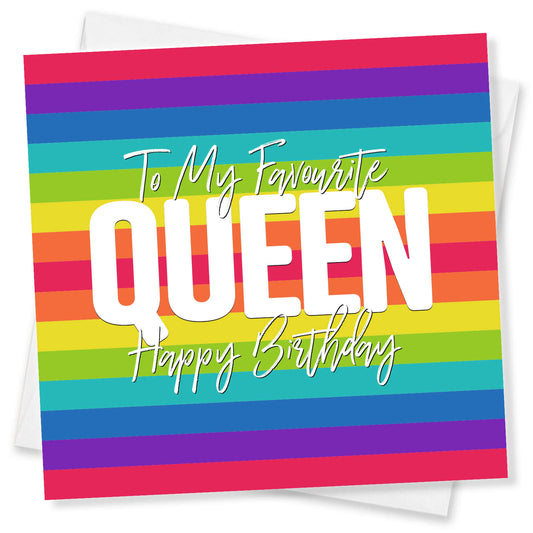To My Favourite Queen – Happy Birthday