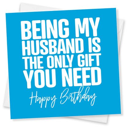 Being My Husband is the Only Gift You Need