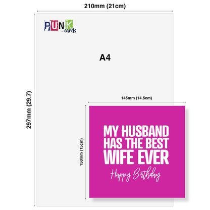 My Husband Has the Best Wife Ever - Funny Birthday Card
