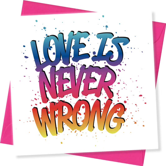 Love Is Never Wrong – Birthday Card