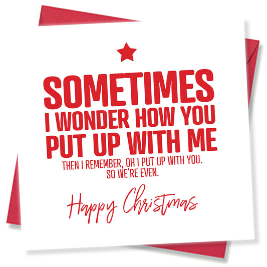 How You Put Up With Me – Funny Couples Christmas Card