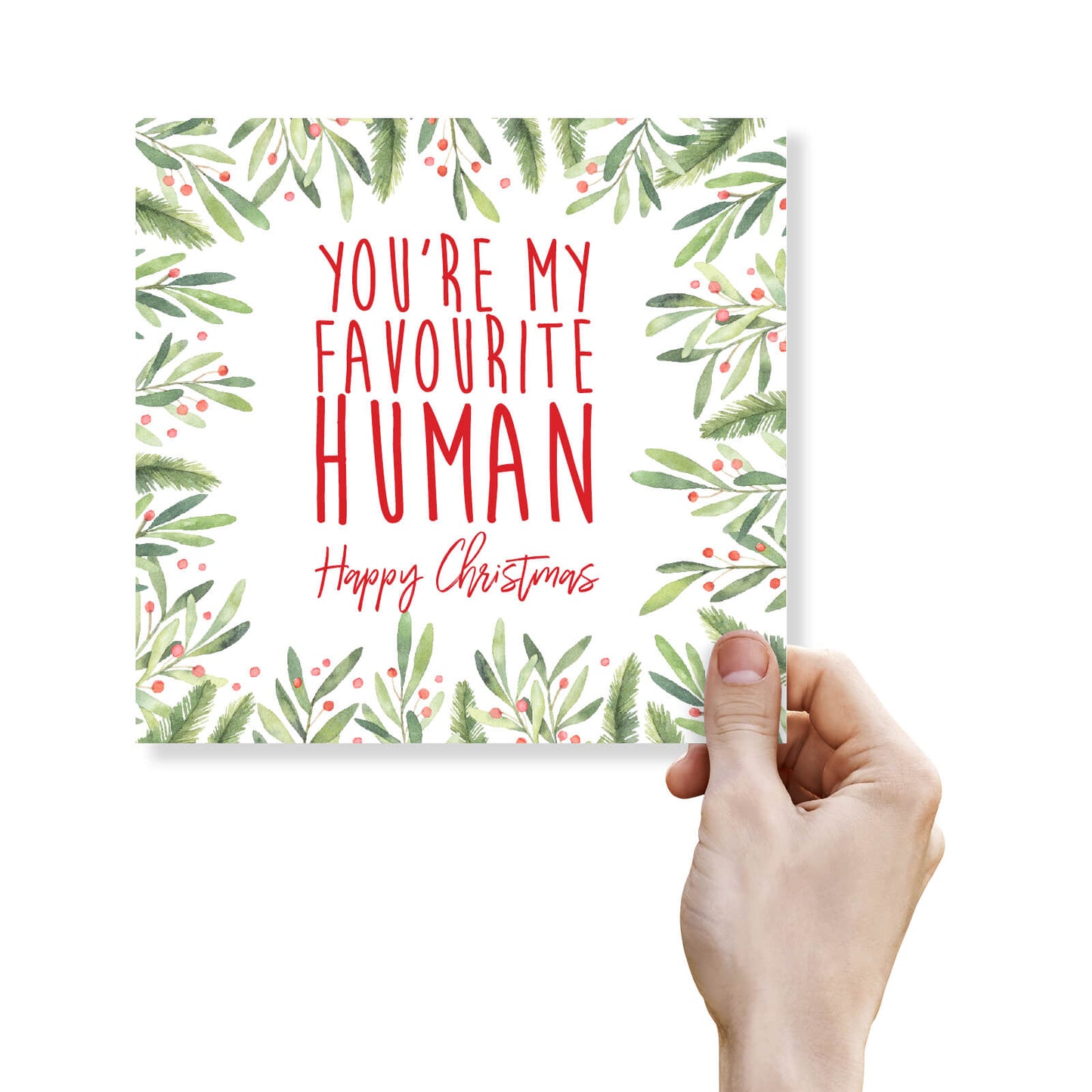 You’re My Favourite Human - Christmas Card