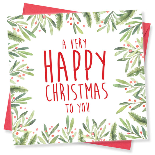 A Very Happy Christmas To You - Christmas Card