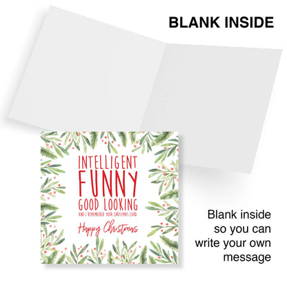 Intelligent, Funny, Good Looking - Christmas Card